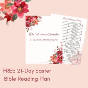21 Day Easter Bible Reading Plan